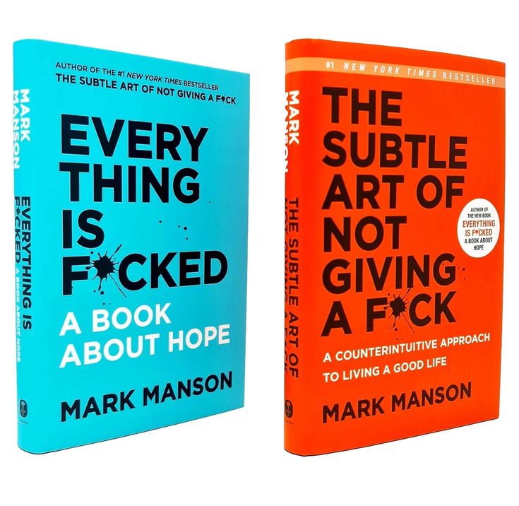 THE SUBTLE ART OF NOT GIVING A F*CK BY+EVERY THING IS FUCKED BY MARK MANSON